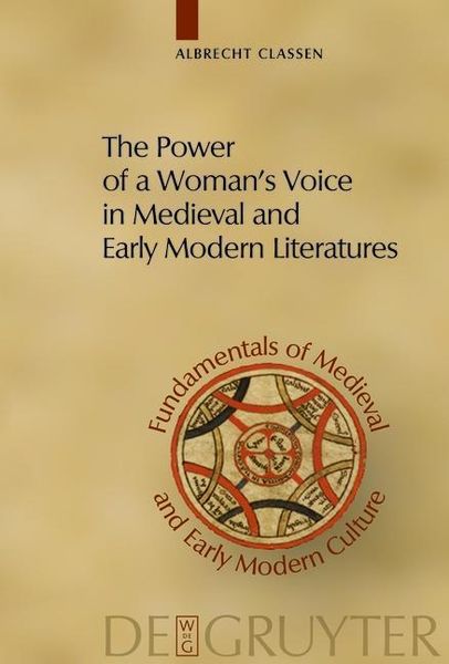Produktbild: The Power of a Woman's Voice in Medieval and Early Modern Literatures