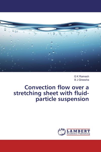 Produktbild: Convection flow over a stretching sheet with fluid-particle suspension