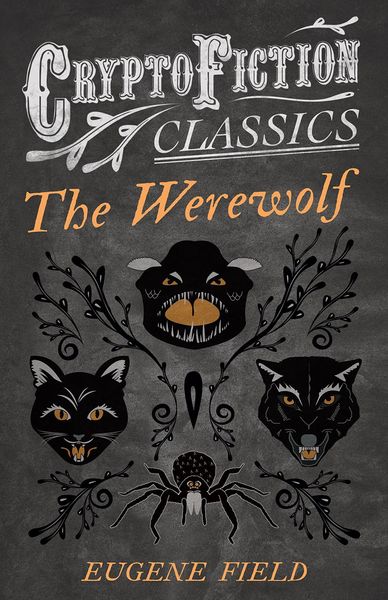 Produktbild: The Werewolf (Cryptofiction Classics - Weird Tales of Strange Creatures)