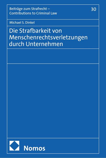 Produktbild: Die Strafbarkeit von Menschenrechtsverletzungen durch Unternehmen