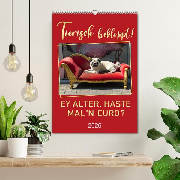 Produktbild: Tierisch bekloppt! (Wandkalender 2026 DIN A2 hoch), CALVENDO Monatskalender