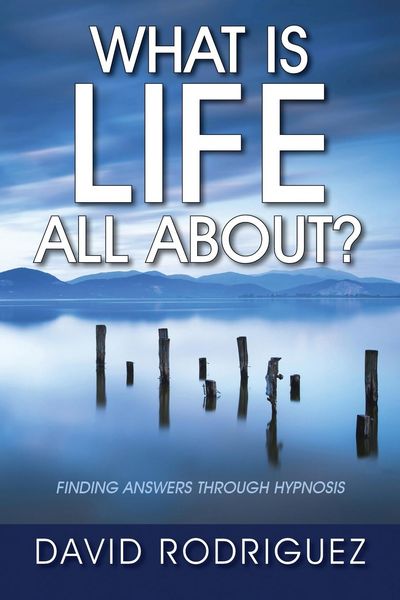 Produktbild: What Is Life All About? Finding Answers Through Hypnosis