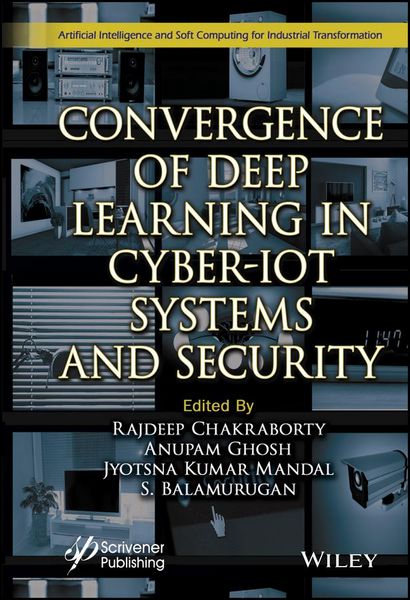 Produktbild: Convergence of Deep Learning in Cyber-IoT Systems and Security