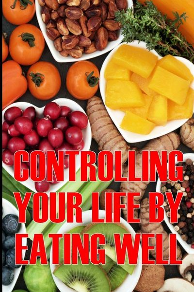 Produktbild: Controlling Your Life by Eating Well