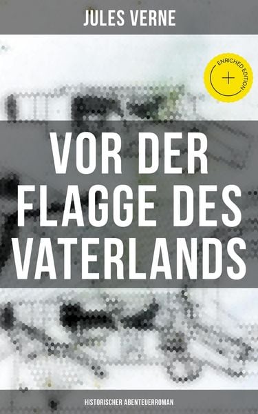 Produktbild: Vor der Flagge des Vaterlands: Historischer Abenteuerroman