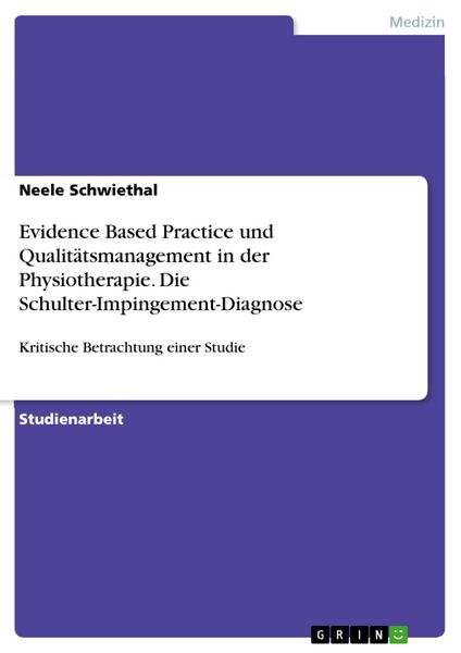 Produktbild: Evidence Based Practice und Qualit&auml;tsmanagement in der Physiotherapie. Die Schulter-Impingement-Diagnose