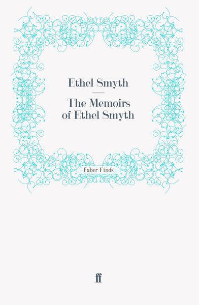 Produktbild: The Memoirs of Ethel Smyth