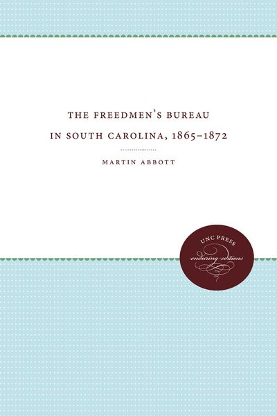 Produktbild: The Freedmen's Bureau in South Carolina, 1865 - 1872