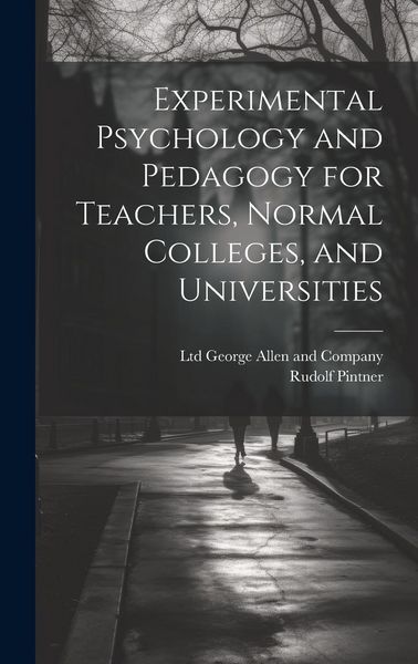 Produktbild: Experimental Psychology and Pedagogy for Teachers, Normal Colleges, and Universities