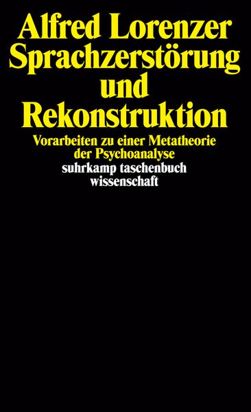 Sprachzerstörung und Rekonstruktion, Taschenbuch von Alfred Lorenzer, Suhrkamp, 9783518276310