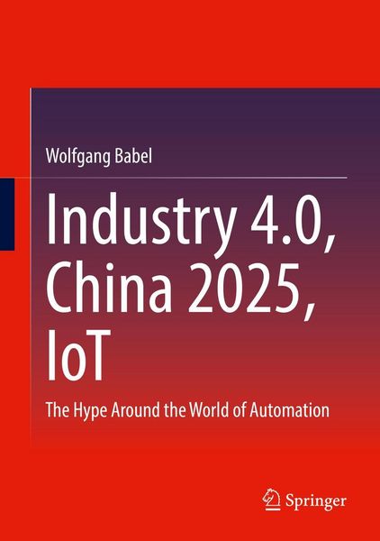 Produktbild: Industry 4.0, China 2025, IoT