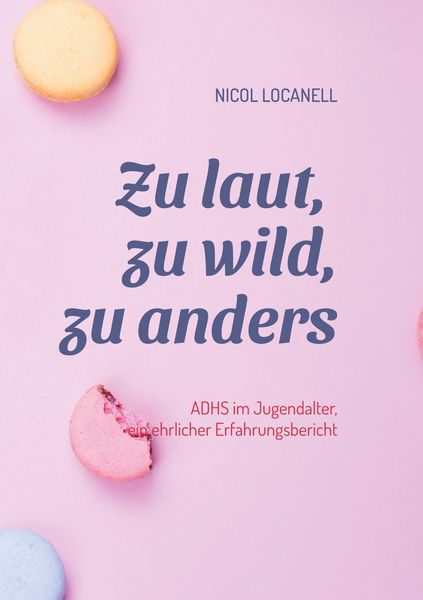 Produktbild: Zu laut, zu wild, zu anders