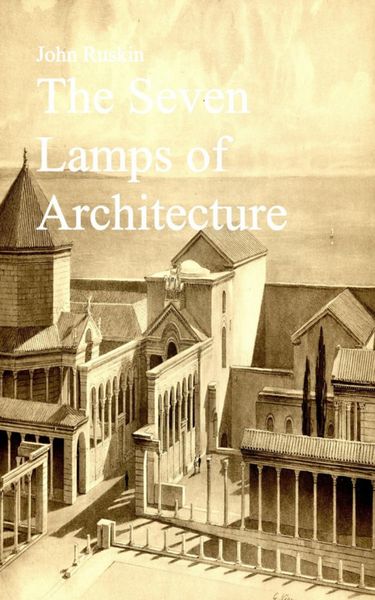 Produktbild: The Seven Lamps of Architecture