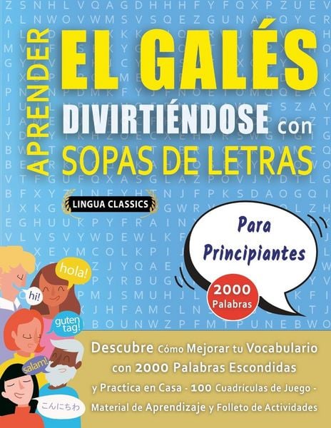 Produktbild: APRENDER EL GAL&Eacute;S DIVIRTI&Eacute;NDOSE CON SOPAS DE LETRAS - PARA PRINCIPIANTES - Descubre C&oacute;mo Mejorar tu Vocabulario con 2000 Palabras Escondidas y Practic