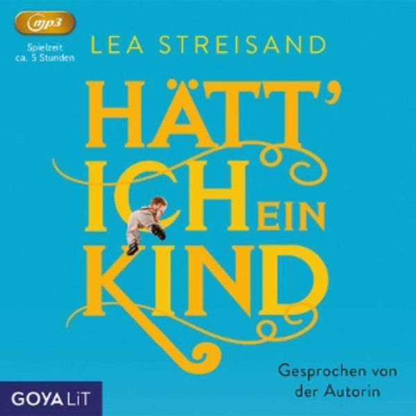 Hätt ich ein Kind (ungekürzt)