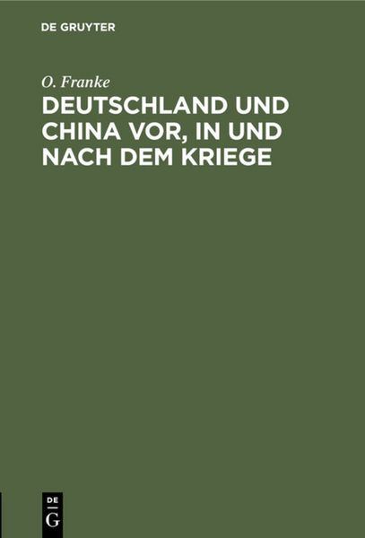 Produktbild: Deutschland und China vor, in und nach dem Kriege