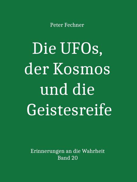 Produktbild: Die UFOs, der Kosmos und die Geistesreife
