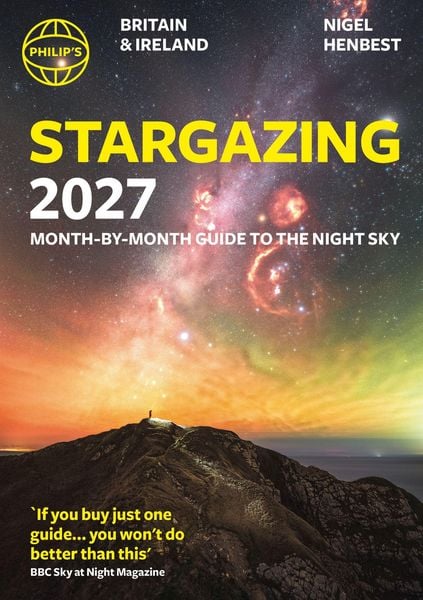 Produktbild: Philip's 2027 Stargazing Month-by-Month Guide to the Night Sky Britain & Ireland
