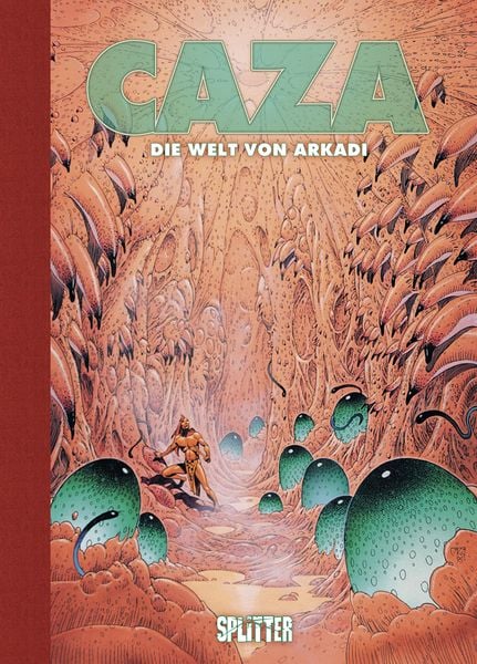 Caza: Die Welt von Arkadi, Gebundene Ausgabe von Caza, Splitter-Verlag, 978-3-689-50118-1