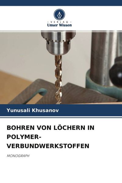 Bohren von Löchern in Polymer-Verbundwerkstoffen