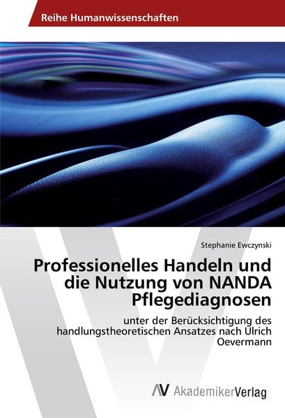 Professionelles Handeln und die Nutzung von NANDA Pflegediagnosen