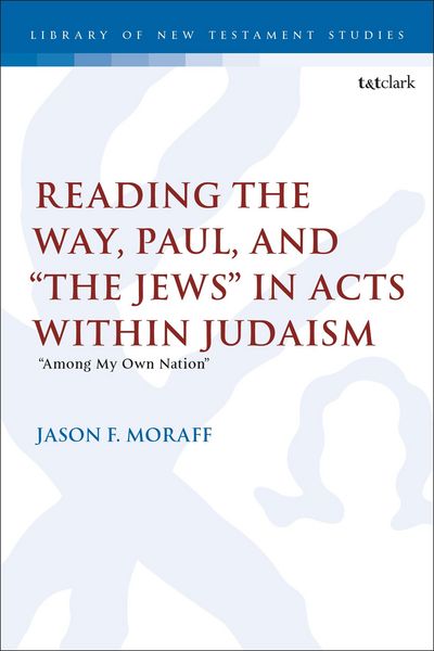 Produktbild: Reading the Way, Paul, and "The Jews" in Acts within Judaism