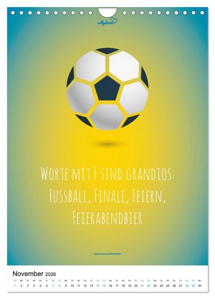 Produktbild: vollgeherzt: Der lustige Zitate-Wandkalender f&uuml;r Fu&szlig;ballfans und Sportbegeisterte! (Wandkalender 2026 DIN A4 hoch), CALVENDO Monatskalender