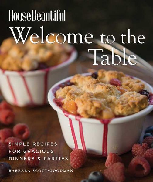 Produktbild: House Beautiful Welcome to the Table: Simple Recipes for Gracious Dinners & Parties