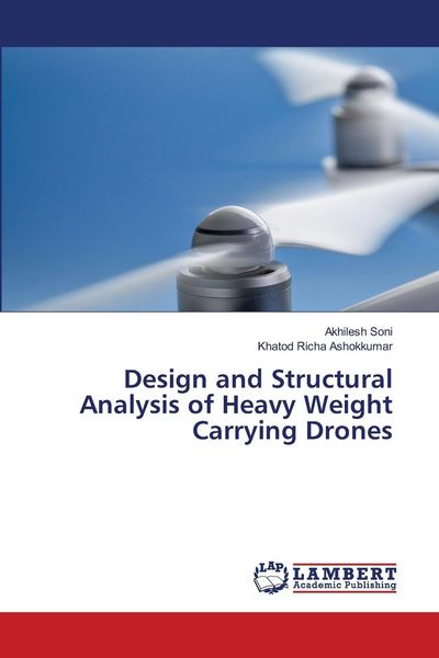 Produktbild: Design and Structural Analysis of Heavy Weight Carrying Drones