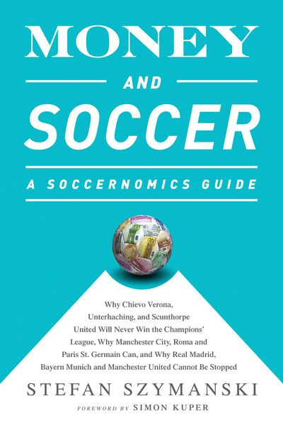 Produktbild: Money and Soccer: A Soccernomics Guide