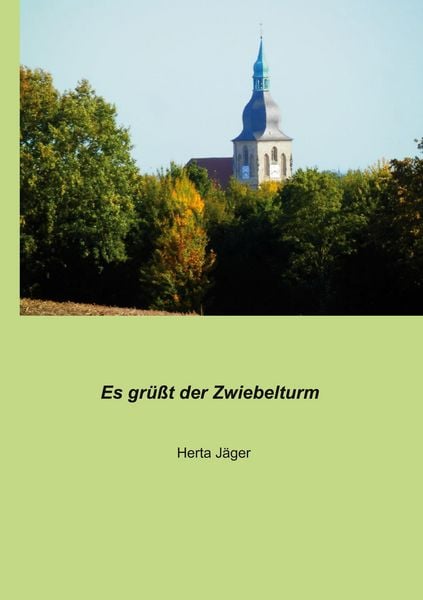 Produktbild: Es gr&uuml;&szlig;t der Zwiebelturm