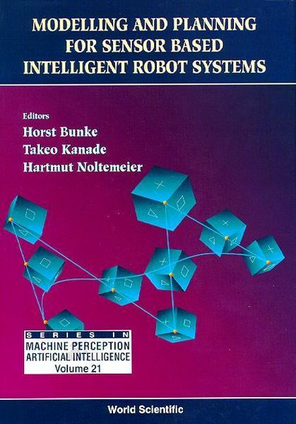 Produktbild: Modelling and Planning for Sensor Based Intelligent Robot Systems
