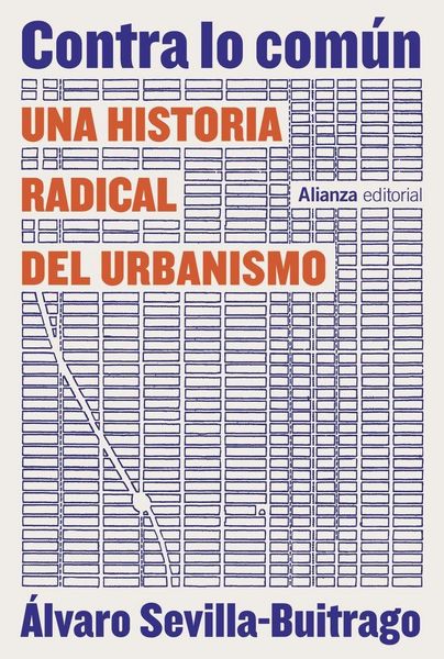 Produktbild: Contra lo com&uacute;n : una historia radical del urbanismo