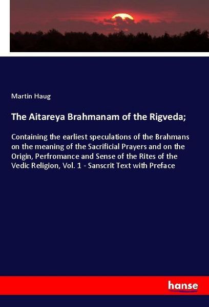 Produktbild: The Aitareya Brahmanam of the Rigveda;