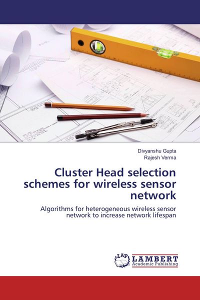 Produktbild: Cluster Head selection schemes for wireless sensor network
