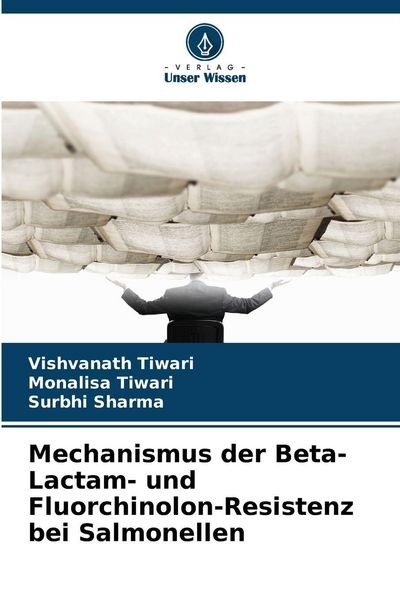 Produktbild: Mechanismus der Beta-Lactam- und Fluorchinolon-Resistenz bei Salmonellen
