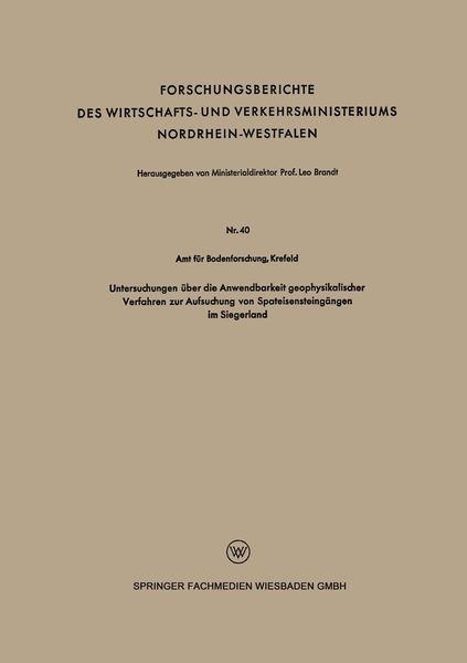 Produktbild: Untersuchungen &uuml;ber die Anwendbarkeit geophysikalischer Verfahren zur Aufsuchung von Spateisensteing&auml;ngen im Siegerland