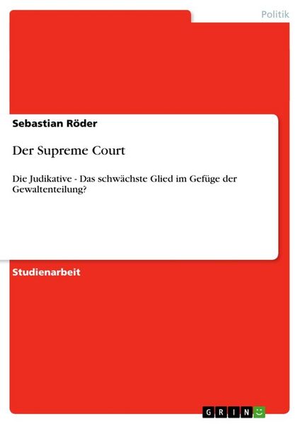 Der Supreme Court, Taschenbuch von Sebastian Röder, GRIN, 9783640154852