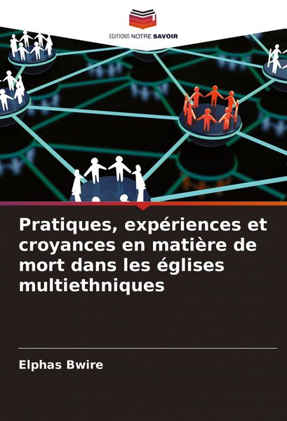 Produktbild: Pratiques, exp&eacute;riences et croyances en mati&egrave;re de mort dans les &eacute;glises multiethniques