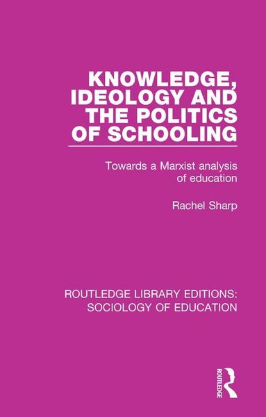 Produktbild: Knowledge, Ideology and the Politics of Schooling