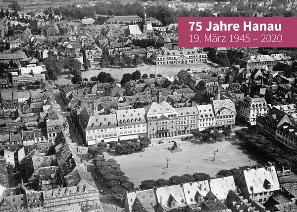 Produktbild: 75 Jahre Hanau - 19. M&auml;rz 1945 &ndash; 2020