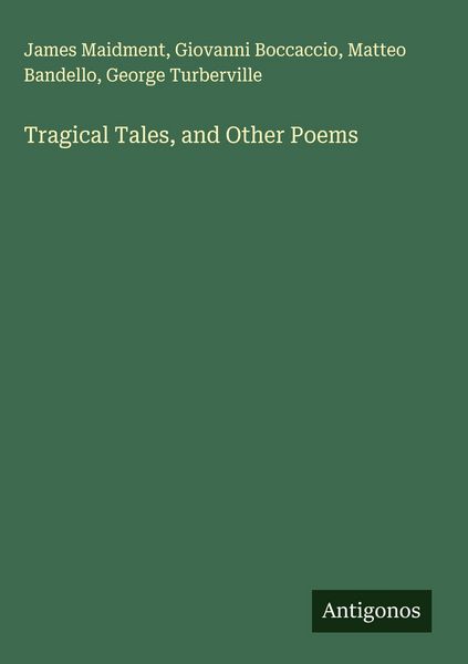 Produktbild: Tragical Tales, and Other Poems
