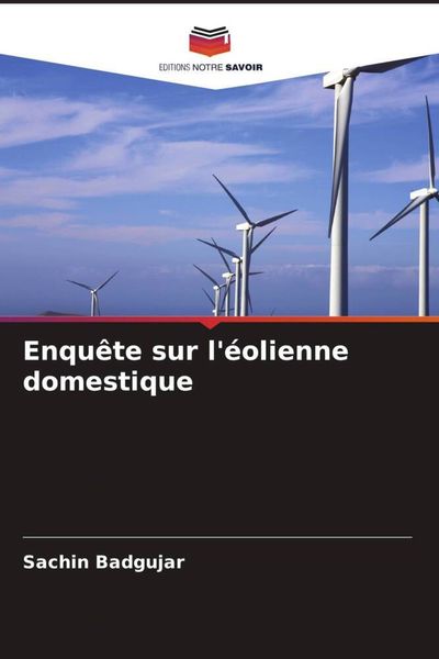 Produktbild: Enqu&ecirc;te sur l'&eacute;olienne domestique