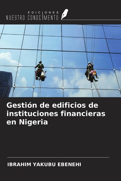 Produktbild: Gesti&oacute;n de edificios de instituciones financieras en Nigeria