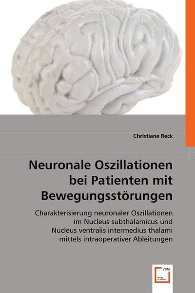 Christiane Reck: Neuronale Oszillationen bei Patienten mit B, Taschenbuch von Christiane Reck, VDM, 9783836482370
