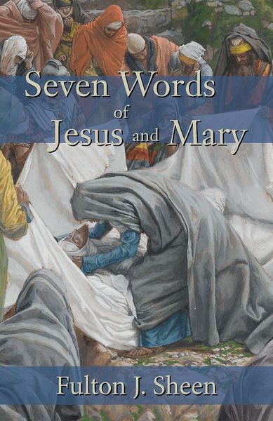Produktbild: Seven Words of Jesus and Mary
