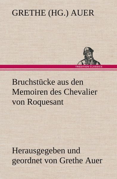 Produktbild: Bruchst&uuml;cke aus den Memoiren des Chevalier von Roquesant