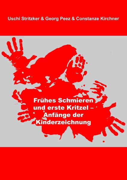 Produktbild: Fr&uuml;hes Schmieren und erste Kritzel - Anf&auml;nge der Kinderzeichnung