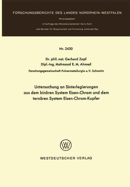 Produktbild: Untersuchung an Sinterlegierungen aus dem bin&auml;ren System Eisen-Chrom und dem tern&auml;ren System Eisen-Chrom-Kupfer