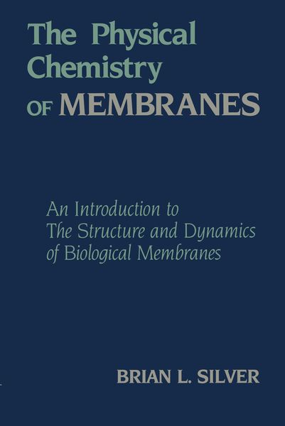 Produktbild: The Physical Chemistry of MEMBRANES